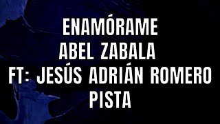 Enamórame  Abel Zabala Ft Jesús Adrián Romero  Pista [upl. by Evelunn]