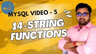 14  String Functions  MYSQL  Detailed explanation by Rajdeep Da  Part  V [upl. by Malanie]