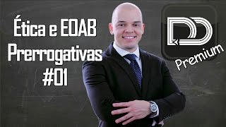 Revisão do Código de Ética e Estatuto OAB  Prerrogativas 01 [upl. by Halik]