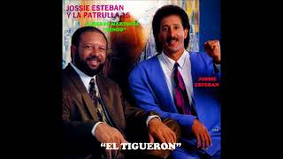 JOSSIE ESTEBAN  EL TIGUERON 1992 LRE [upl. by Irv429]