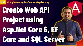 Create Web Api with aspnet core 6 EF core and SQL Server  Complete Angular Tutorial For Beginners [upl. by Dene297]