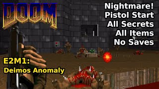 Doom  E2M1 Deimos Anomaly Nightmare 100 Secrets  Items [upl. by Carrie367]