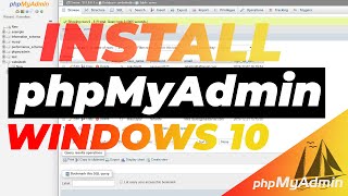 How to Install and Setup phpMyAdmin in Windows 10 [upl. by Isaacson]