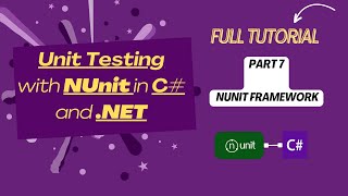 Master Unit Testing in C amp NET  NUnit Framework Part 7 [upl. by Macegan]