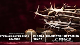 Celebration of the Passion of The Lord  St Francis Xavier Braeside [upl. by Deibel]