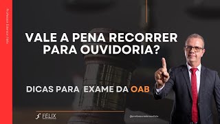 2 fase oab Trabalho  Como recorrer para OUVIDORIA [upl. by Enoed]