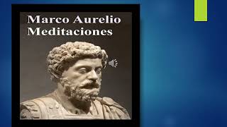 MEDITACIONES MARCO AURELIO audiolibro 1 y 2 parte de su libro [upl. by Apgar]