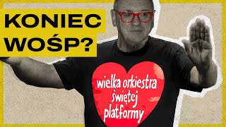 Owsiak to drugi Wałęsa WOŚP musi się zmienić albo zniknąć  Kultura poświęcona [upl. by Holloway]