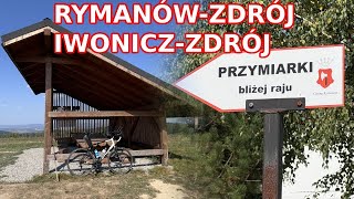 RymanówZdrójIwoniczZdrój rowerem [upl. by Ralaigh]