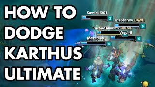 HOW TO DODGE KARTHUS ULT [upl. by Yrgoerg744]