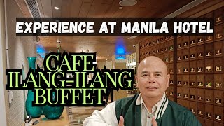 CAFE ILANGILANG BUFFETMANILA HOTELEXPENSIVEWORTHY TO VISITWALK THROUGH INSIDE THE RESTAURANT [upl. by Sosthenna480]