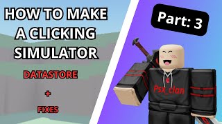 How to make a clicking simulator in roblox studio part 3 DataStore and Fixes [upl. by Yewed162]