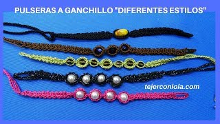 PULSERAS A GANCHILLO DIFERENTES ESTILOS [upl. by Okihcas]