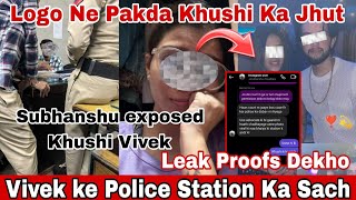 Vivek Choudhary Police Station Ka Sach😱 Khushi Punjaban Leak Proofs Mr and Mrs Choudhary [upl. by Ilecara]