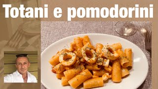 Come fare la pasta totani e pomodorini [upl. by Notnil]