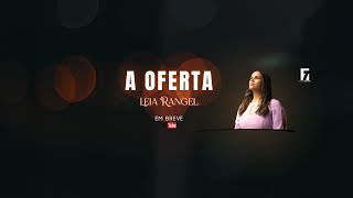 A Oferta  Léia Rangel Clipe Oficial ofertas [upl. by Aicel623]