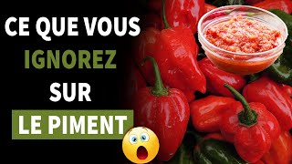 LES BIENFAITS ET LES DANGERS du piment pour la santé [upl. by Nosnhoj]