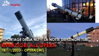 Reportage della NLT  La notte dei lunghi tubi RifrattoriallOpera 18112023 Opera MI [upl. by Vivie]