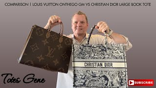 COMPARISON  LOUIS VUITTON ONTHEGO GM VS CHRISTIAN DIOR LARGE BOOK TOTE [upl. by Ttocserp713]