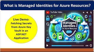 Azure Managed Identity Explained Securely Fetch Secrets from Azure Key Vault in ASPNET Application [upl. by Kleon439]