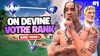 ON DEVINE VOTRE RANK sur FORTNITE  1 ft Yoyo [upl. by Slein]