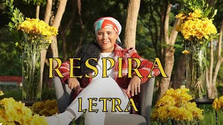 Respira  Letra  lizzy Parra [upl. by Rachelle]