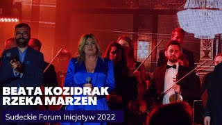 Beata Kozidrak│Rzeka marzeń│Głuszyca 2022 [upl. by Ahsrav]