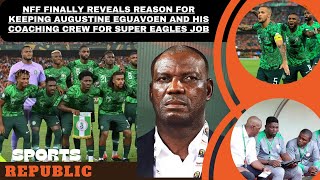 BREAKING EGUAVOEN CONFIRMED AS SUPER EAGLES HEAD COACH AFTER IMPRESSIVE AFCON QUALIFYING START [upl. by Bowne]