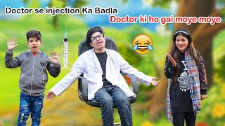 Doctor se Injection ka Badla 💉🤣  Doctor ki ho gai moye moye  MoonVines [upl. by Martel537]