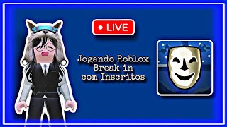 BELLE está ao vivo Vamos jogar Roblox Break in [upl. by Kauffmann994]