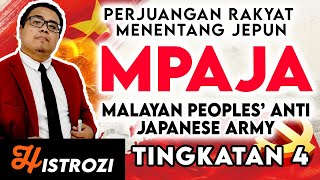 SEJARAH TINGKATAN 4 Bab 3  MPAJA Perjuangan Menentang Jepun [upl. by Asylla258]