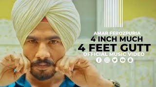 4 Inch Much 4 Feet GuttOfficial Video Amar Ferozpuria  Latest Punjabi Songs 2018  Swagan Records [upl. by Doowyah]