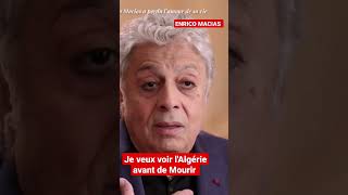 Enrico Macias veut voir lAlgérie avant de Mourir enricomacias algérie chanteurfrançais macias [upl. by Leihcar854]