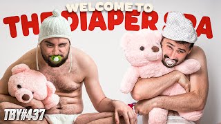 Welcome To The Diaper Spa  The Basement Yard 437 [upl. by Drauode90]