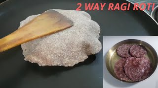 Ragi Roti  2 Ways Healthy Diabetic Friendly Ragi Roti  How to Make Soft Ragi Roti  Nachni Roti [upl. by Lindberg655]