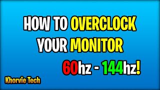 How to Overclock your Monitor Refresh Rate for FREE Works for all Monitors [upl. by Ardnuhsed]