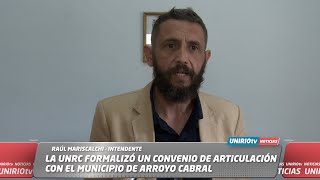 LA UNRC FORMALIZÓ UN CONVENIO DE ARTICULACIÓN CON EL MUNICIPIO DE ARROYO CABRAL [upl. by Adyl568]