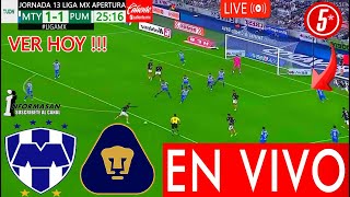 Monterrey vs Pumas En Vivo DONDE VER A QUE HORA JUEGA MONTERREY VS PUMAS Partido TV USA y México [upl. by Nolan]