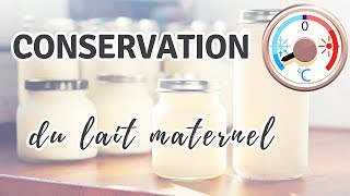 CONSERVATION LAIT MATERNEL  Conseils [upl. by Wolff]