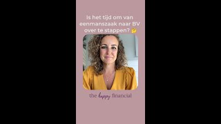 Tijd om je eenmanszaak om te zetten naar een BV [upl. by Reham451]