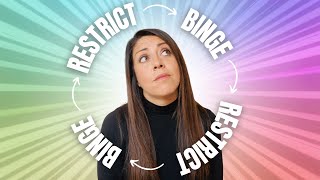 How to Stop Restricting and Binging Therapist Explains [upl. by Eehsar]