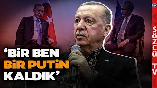 Bir Ben Bir Putin Kaldık Erdoğandan Tarihe Geçecek Açıklama [upl. by Alasdair224]