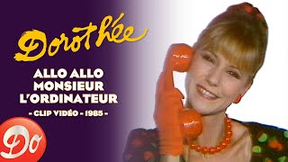 Dorothée  Allo allo Monsieur lordinateur  CLIP OFFICIEL  1985 [upl. by Kabob]