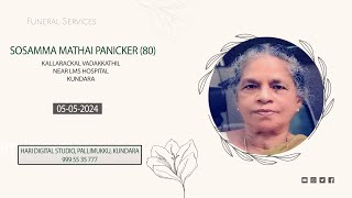 FUNERAL SERVICE SOSAMMA MATHAI PANICKER 80 050524 [upl. by Drarig]