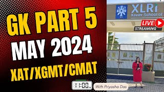 May 2024 GK Live Study Session for XAT XGMT CMAT Important Current Affairs amp Static GK xat [upl. by Edyaj540]