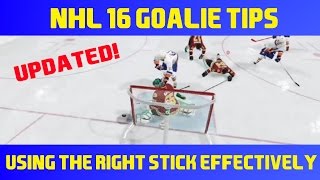 NHL 16 Goalie Tips  Using the Right Stick Effectively  Updated [upl. by Saxela933]