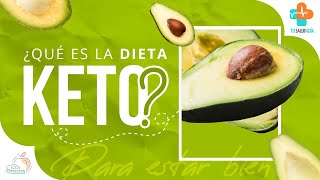 ¿Qué es la Dieta Keto  Tu Salud Guía [upl. by Nere]