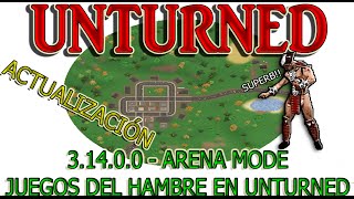 UNTURNED ACTUALIZACIÓN 31400  ARENA MODE JUEGOS DEL HAMBRE Hunger GamesBattle Royale [upl. by Yeltnerb]