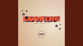 Looping [upl. by Kovacev20]