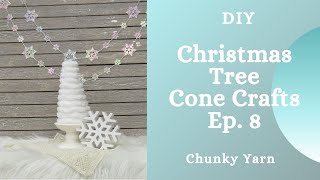 DIY Christmas Tree Cone Crafts Ep 8 Chunky Yarn [upl. by Rose]